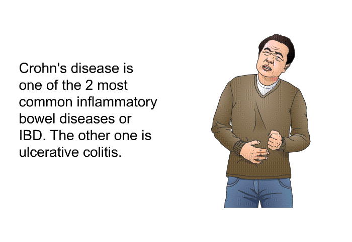 Crohn's disease is one of the 2 most common inflammatory bowel diseases or IBD. The other one is ulcerative colitis.
