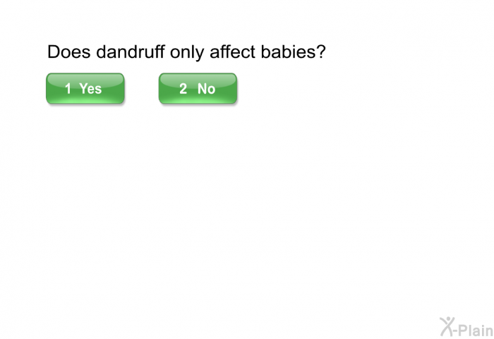Does dandruff only affect babies?
