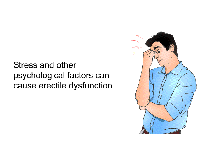 Stress and other psychological factors can cause erectile dysfunction.