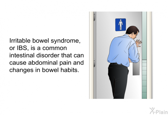 Irritable bowel syndrome, or IBS, is a common intestinal disorder that can cause abdominal pain and changes in bowel habits.