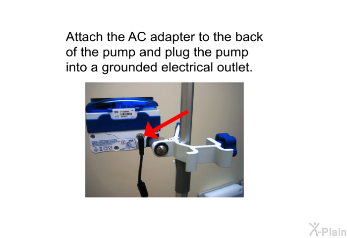 Attach the AC adapter to the back of the pump and plug the pump into a grounded electrical outlet.