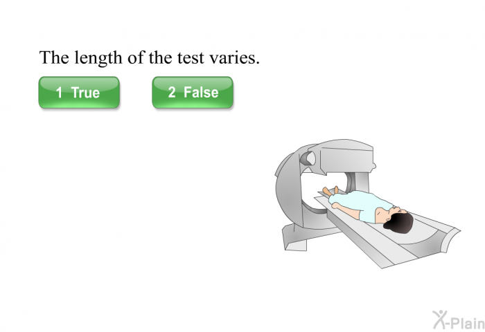 The length of the test varies.