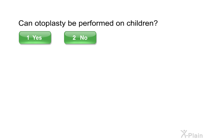 Can otoplasty be performed on children?