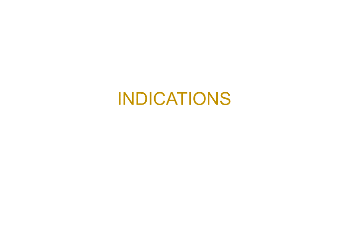 INDICATIONS