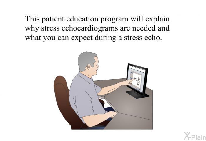 This health information will explain why stress echocardiograms are needed and what you can expect during a stress echo.