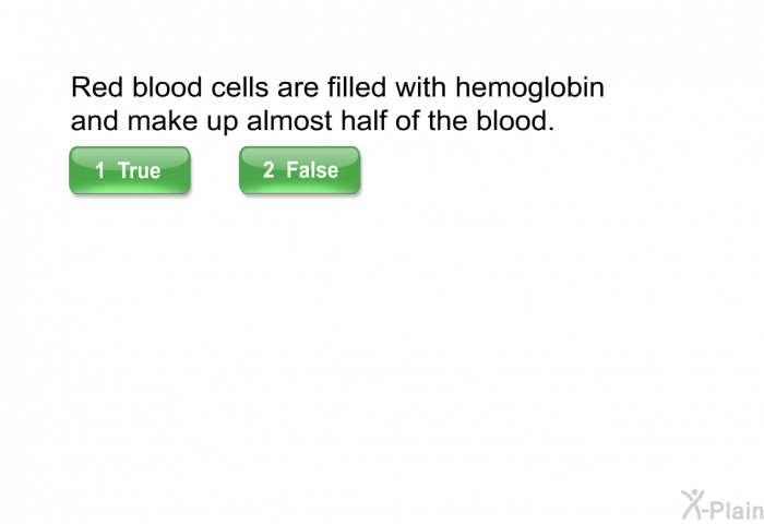 Red blood cells are filled with hemoglobin and make up almost half of the blood.