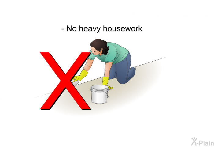 No heavy housework