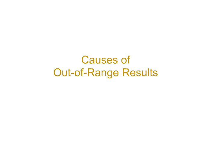 <B>Causes of Out-of-Range Results</B>