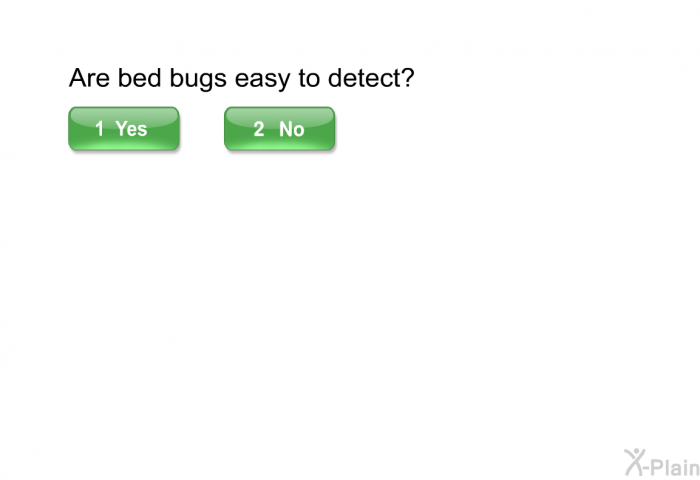Are bed bugs easy to detect?