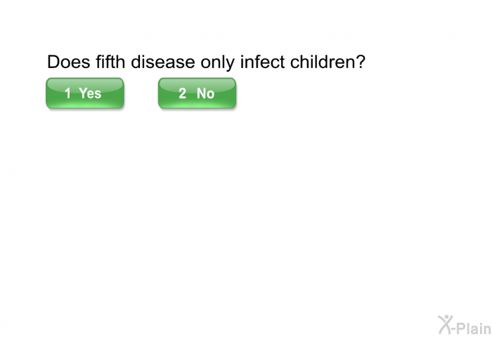 Does fifth disease only infect children?