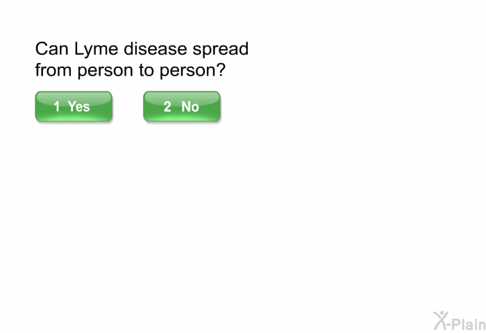 Can Lyme disease spread from person to person?