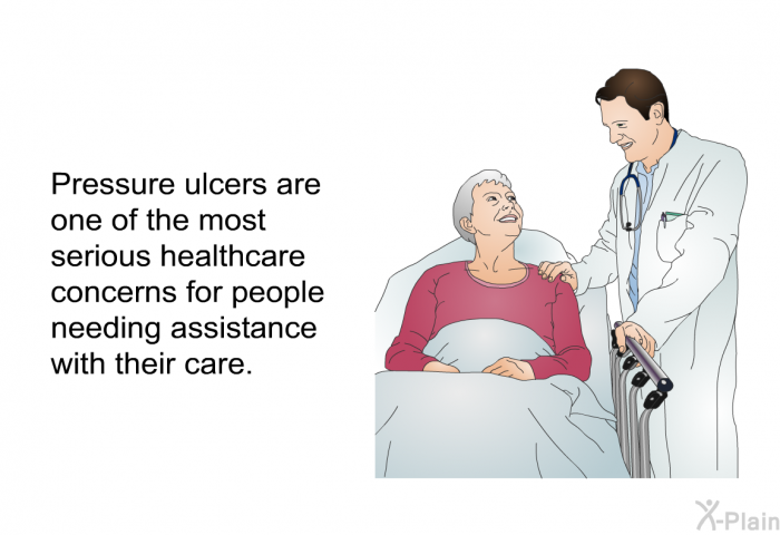 Pressure ulcers are one of the most serious healthcare concerns for people needing assistance with their care.