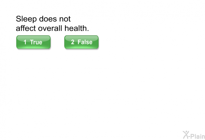 Sleep does not affect overall health.