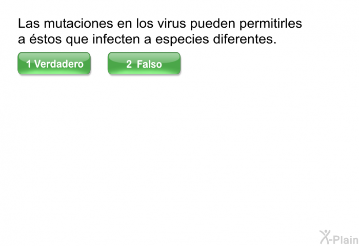 Las mutaciones en los virus pueden permitirles a stos que infecten a especies diferentes.