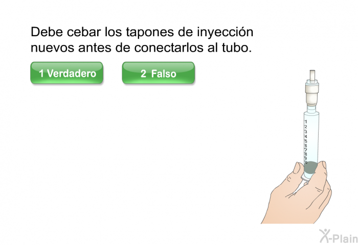 Debe cebar los tapones de inyecci�n nuevos antes de conectarlos al tubo.