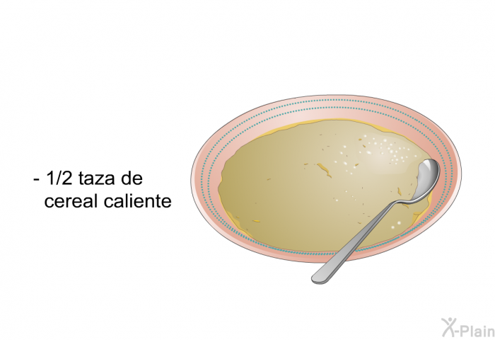 ½ taza de cereal caliente