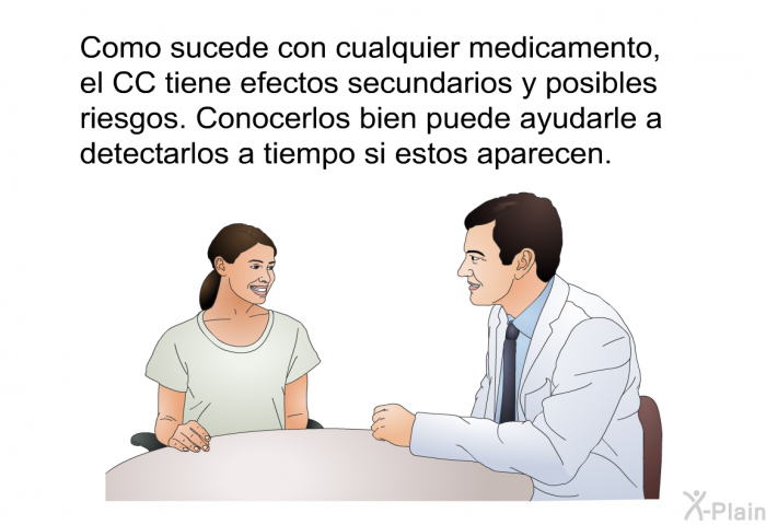 Como sucede con cualquier medicamento, el CC tiene efectos secundarios y posibles riesgos. Conocerlos bien puede ayudarle a detectarlos a tiempo si estos aparecen.