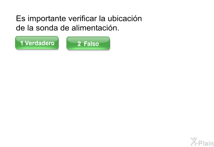 Es importante verificar la ubicacin de la sonda de alimentacin.