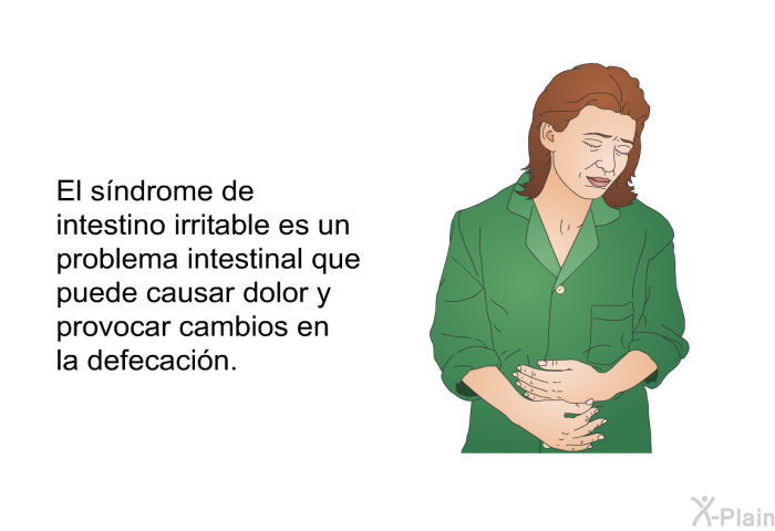 El sndrome de intestino irritable es un problema intestinal que puede causar dolor y provocar cambios en la defecacin.