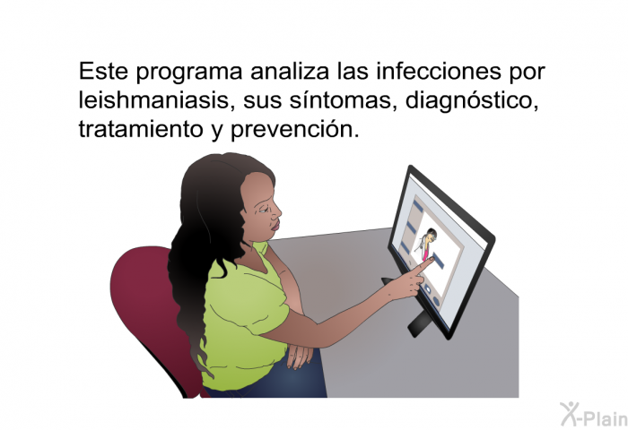 Esta informacin acerca de su salud analiza las infecciones por leishmaniasis, sus sntomas, diagnstico, tratamiento y prevencin.