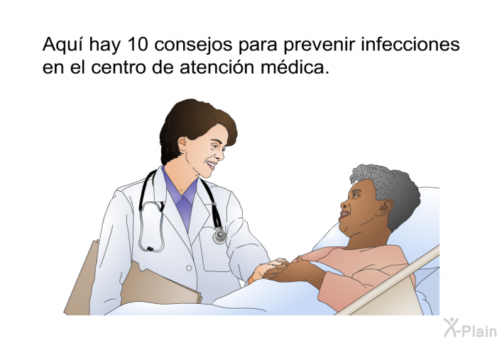 Aqu hay 10 consejos para prevenir infecciones en el centro de atencin mdica.