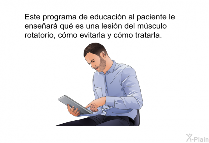 Esta informacin acerca de su salud le ensear qu es una lesin del msculo rotatorio, cmo evitarla y cmo tratarla.