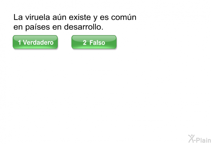 La viruela an existe y es comn en pases en desarrollo.