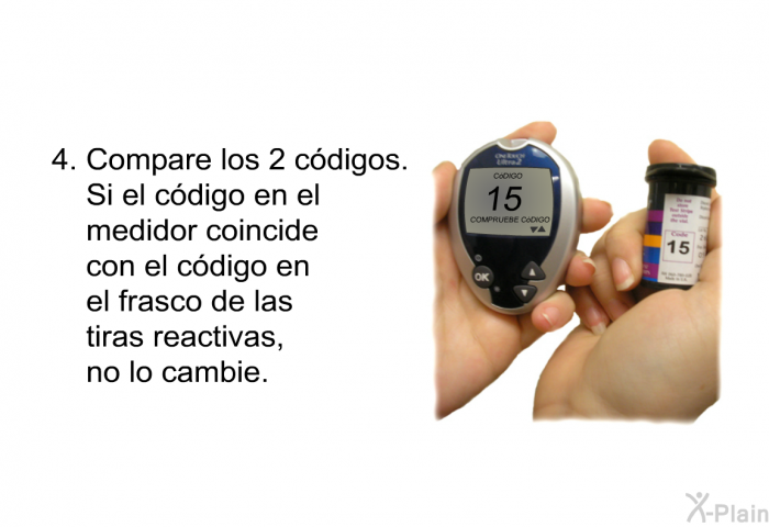 Compare los 2 cdigos. Si el cdigo en el medidor coincide con el cdigo en el frasco de las tiras reactivas, no lo cambie.