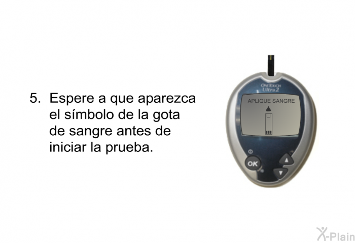 Espere a que aparezca el smbolo de la gota de sangre antes de iniciar la prueba.
